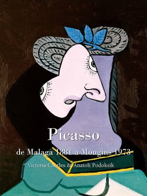 cover image of Picasso, de Malaga 1881 a Mougins 1973